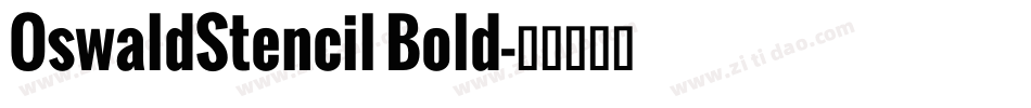 OswaldStencil Bold字体转换